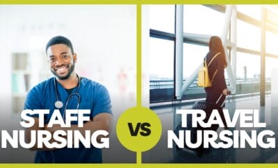 Staff Nursing vs. Travel Nursing